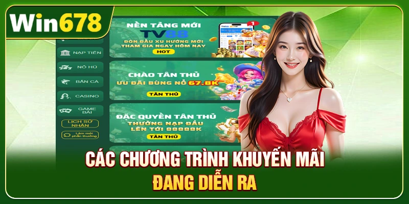 WIN678 | Đường Link Chính Chủ T10/2026, Đăng Ký Nhận +678K 9 Các chương trình khuyến mãi đang diễn ra
