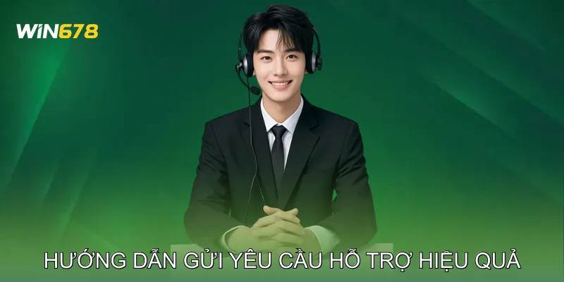 Liên Hệ Win678 Giải Quyết Sự Cố Tài Khoản Cùng Giao Dịch 3 Hướng dẫn gửi yêu cầu hỗ trợ hiệu quả